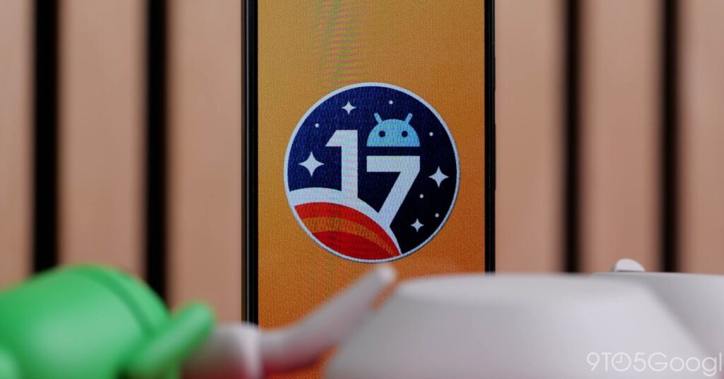 Google rolling out Android 17 QPR2 Beta 6 for Pixel